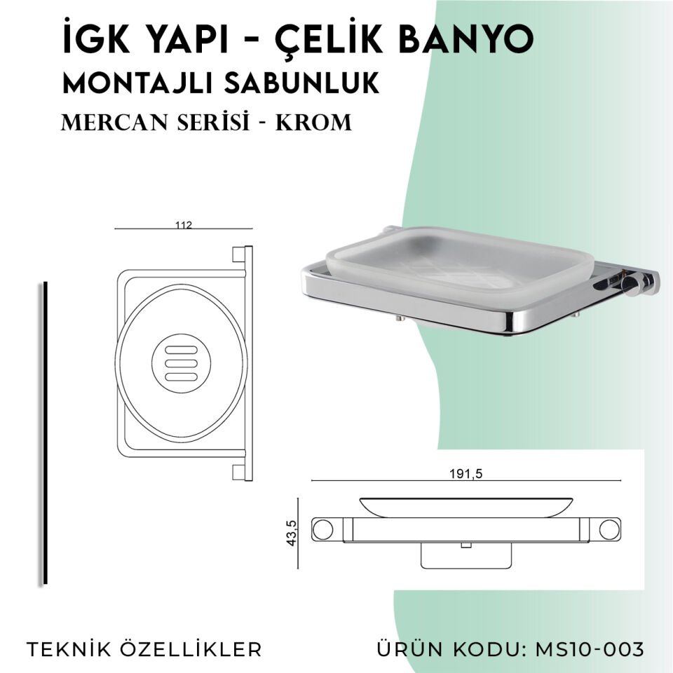 İGK YAPI - Çelik Banyo Mercan Montajlı Sabunluk (MS10-003)