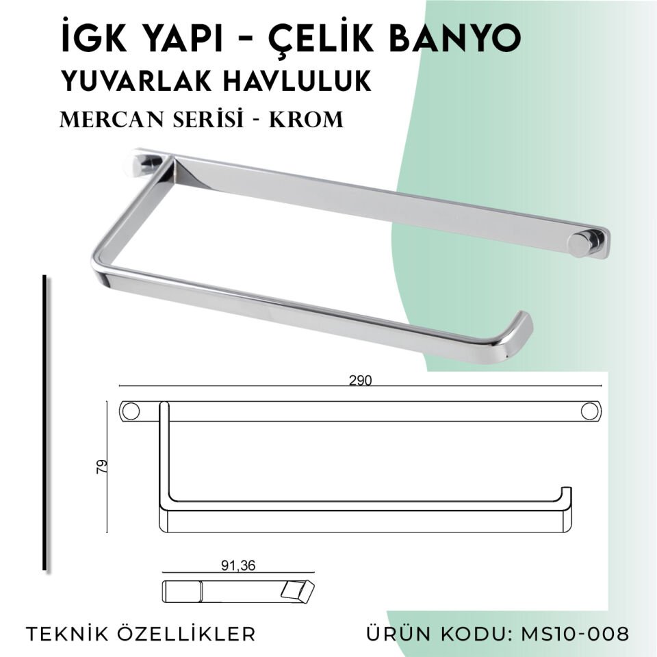 İGK YAPI - Çelik Banyo Mercan Kare Havluluk (MS10-008)