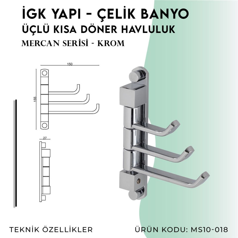 İGK YAPI - Çelik Banyo Mercan Üçlü Döner Kısa Havluluk (MS10-018)