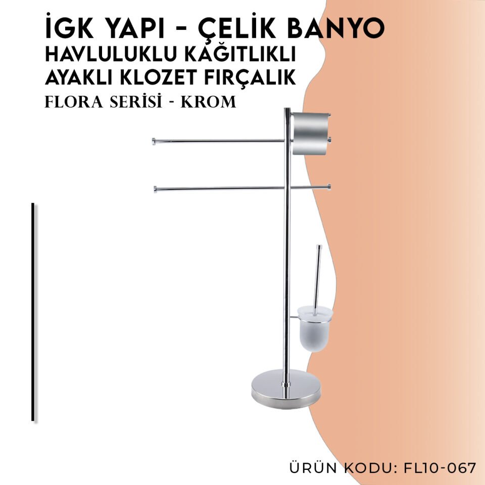 İGK YAPI - CLK Banyo Flora Ayaklı Havluluk-Tuvalet Kağıtlığı-Klozet Fırçalık (FL10-067)