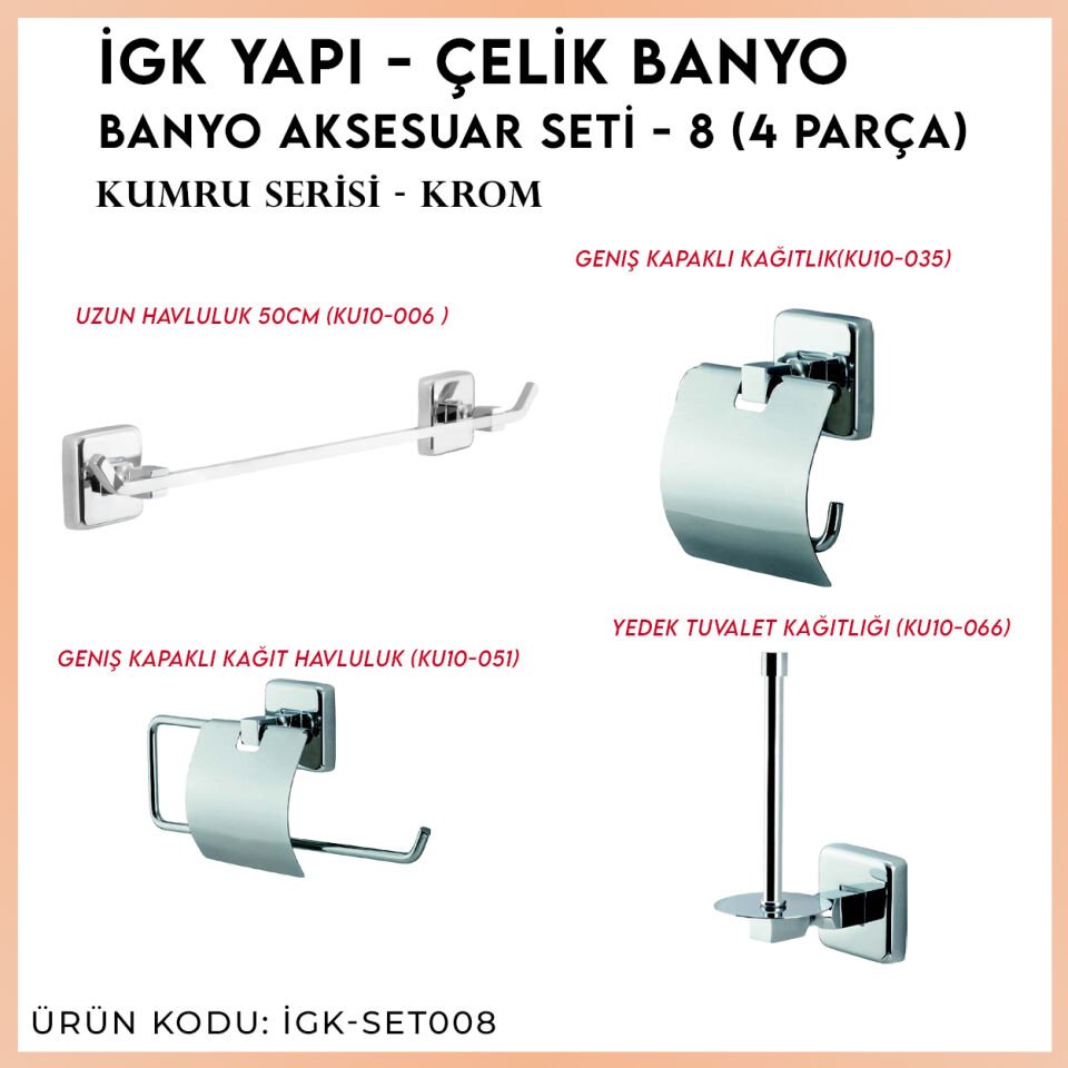 İGK YAPI - Çelik Banyo Kumru Banyo Seti -8(4 Parça)