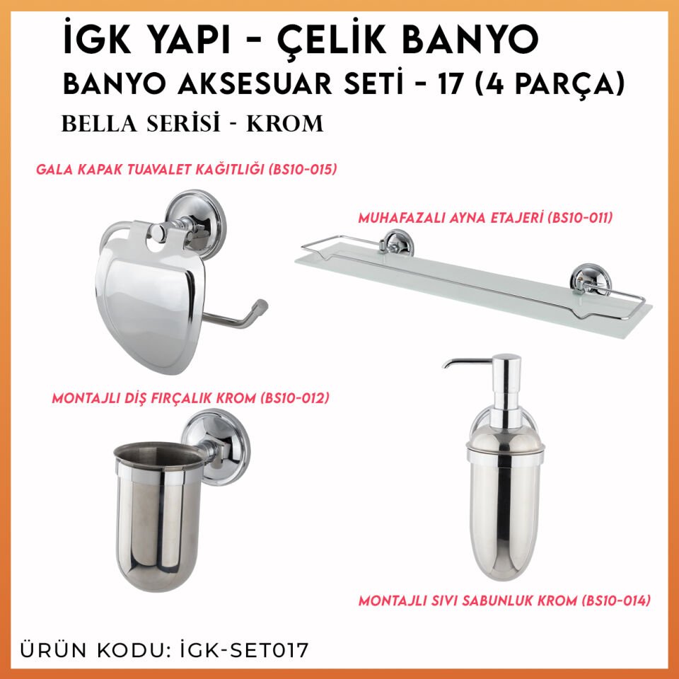İGK YAPI - Çelik Banyo Bella Banyo Seti -17(4 Parça)