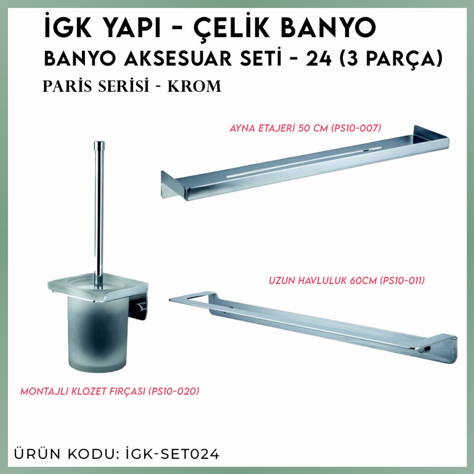İGK YAPI - Çelik Banyo Paris Banyo Seti -24(3 Parça)