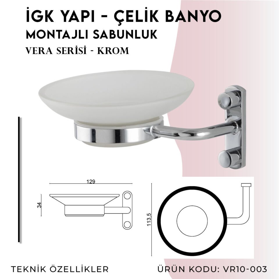 İGK YAPI - Çelik Banyo Vera Montajlı Sabunluk (VR10-003)