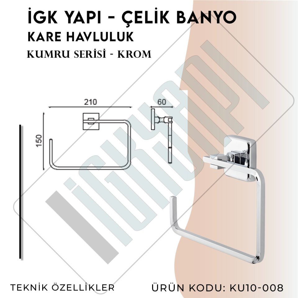 İGK YAPI - Çelik Banyo Kumru Kare Havluluk (KU10-008)