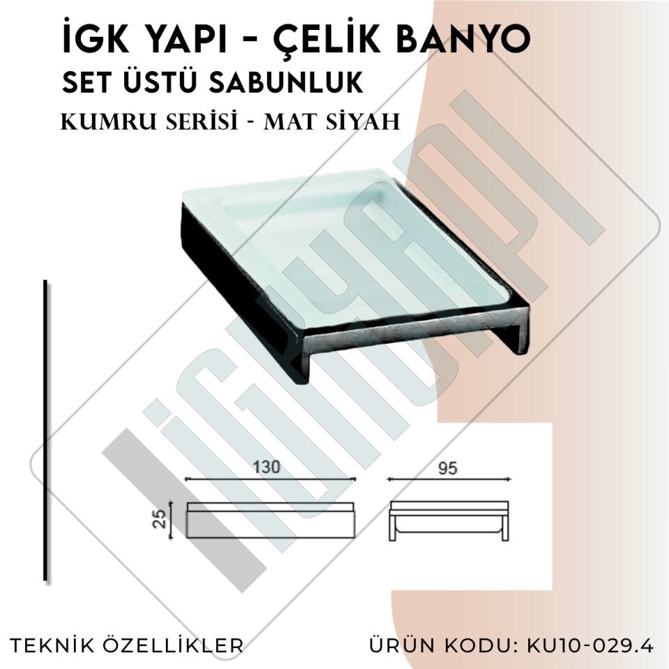 İGK YAPI - Çelik Banyo Kumru Mat Siyah Set Üstü Sabunluk (KU10-029.4)