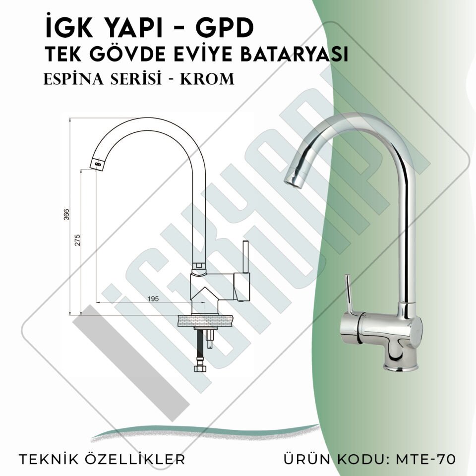 İGK YAPI - GPD Espina Tek Gövde Eviye Bataryası  (MTE70)