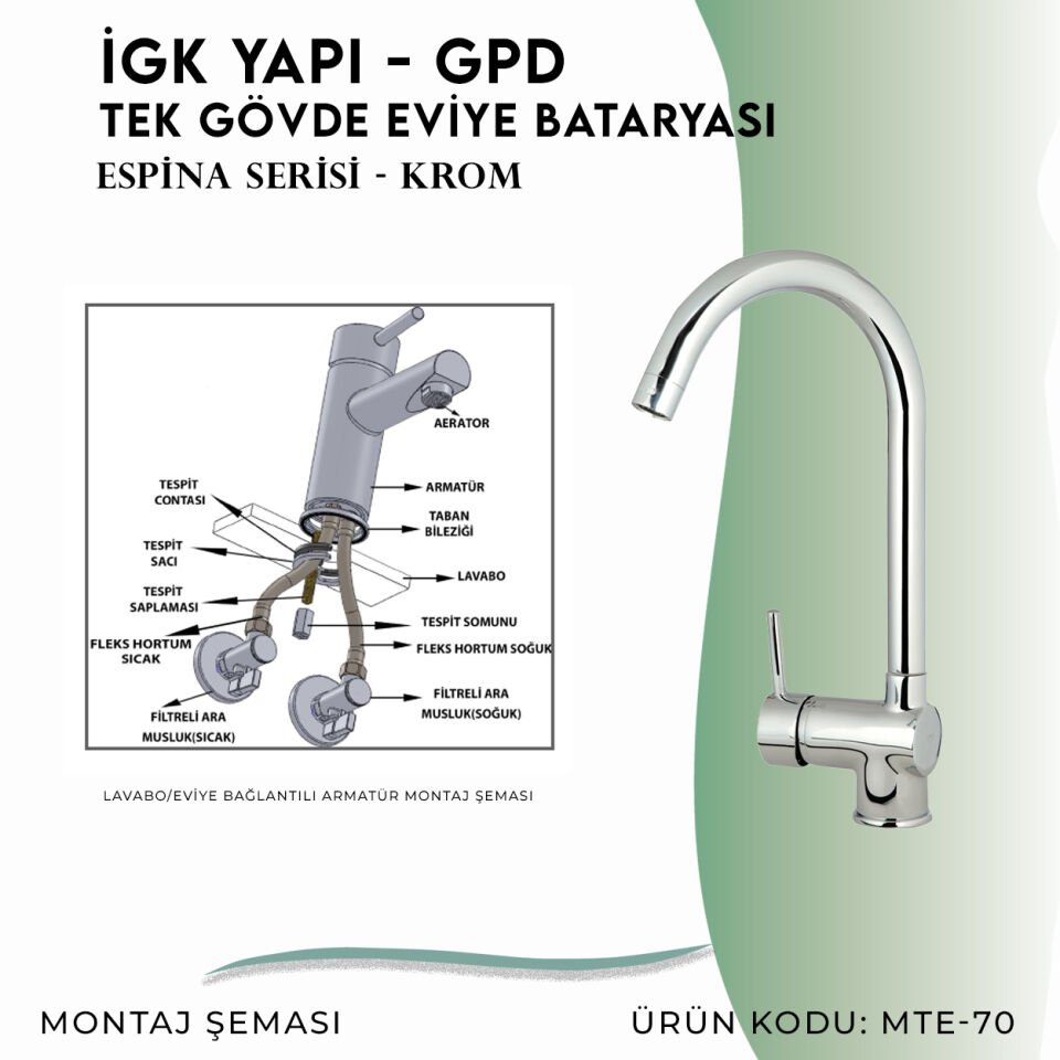 İGK YAPI - GPD Espina Tek Gövde Eviye Bataryası  (MTE70)