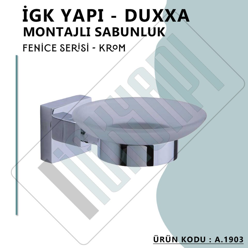 İGK YAPI - Duxxa Fenice Montajlı Sabunluk Krom (A.1903)