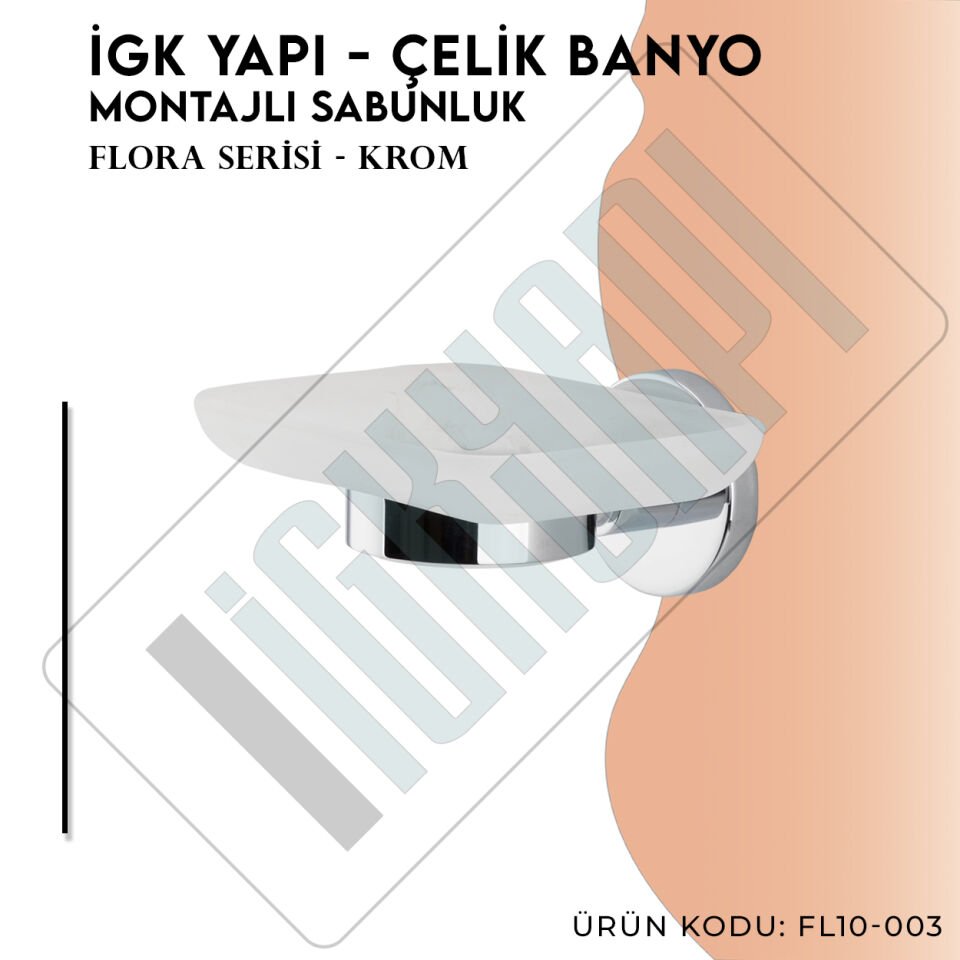 İGK YAPI - Çelik Banyo Flora Montajlı Sabunluk (FL10-003)
