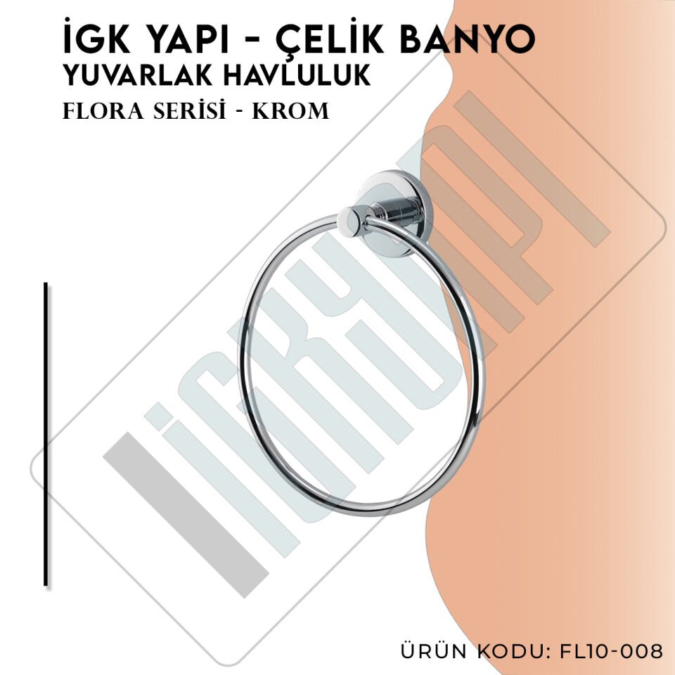 İGK YAPI - Çelik Banyo Flora Yuvarlak Havluluk (FL10-008)