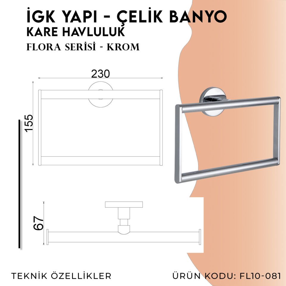 İGK YAPI - Çelik Banyo Flora Kare Havluluk (FL10-081)