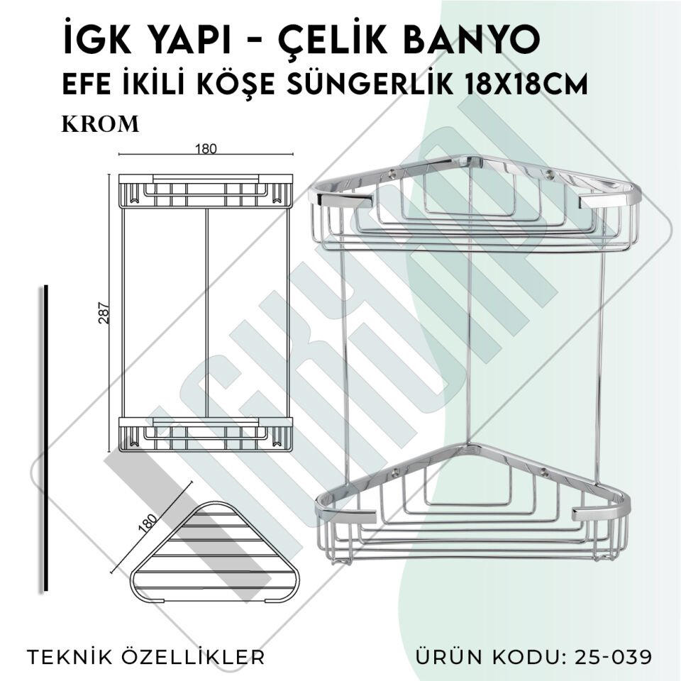İGK YAPI - Çelik Banyo Efe İkili Köşe Süngerlik 18X18CM (25-039)