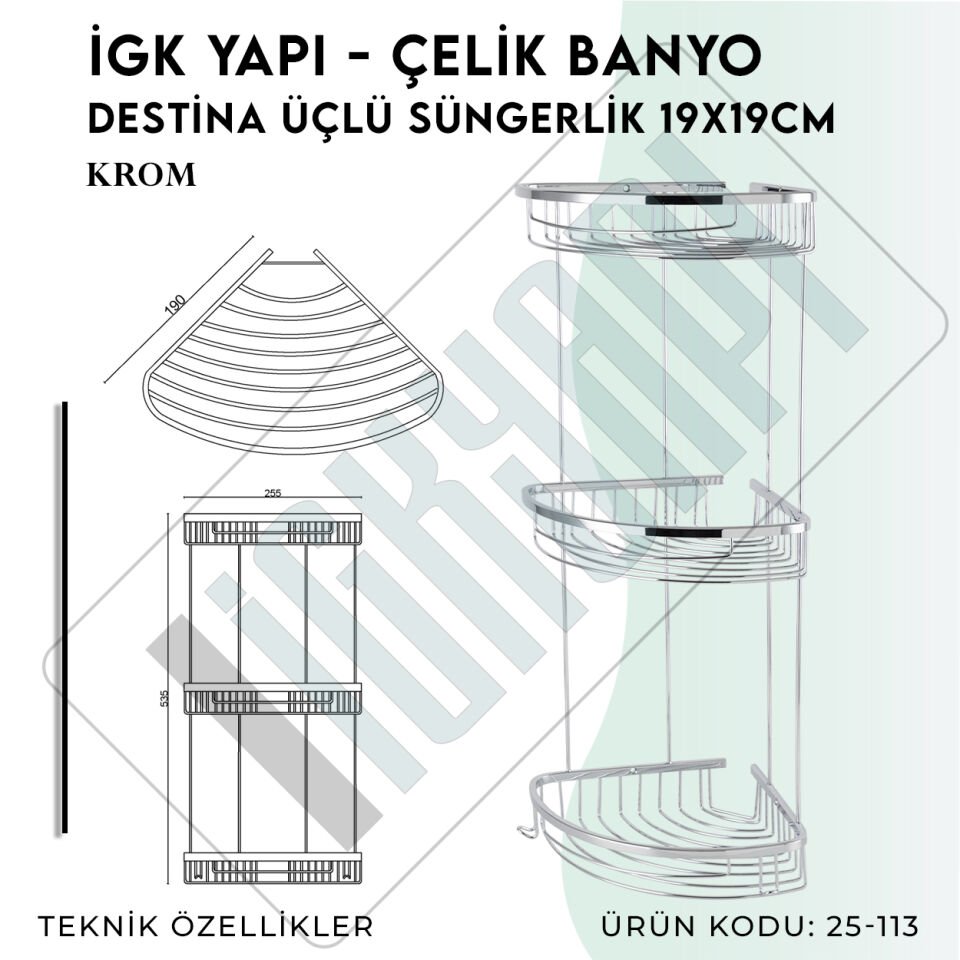 İGK YAPI - Çelik Banyo Destina Üçlü Süngerlik 19X19CM (25-113)