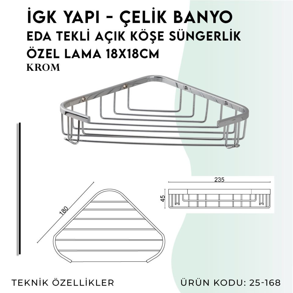 İGK YAPI - Çelik Banyo Eda Tekli Açık Köşe Süngerlik Özel Lama 18X18CM (25-168)