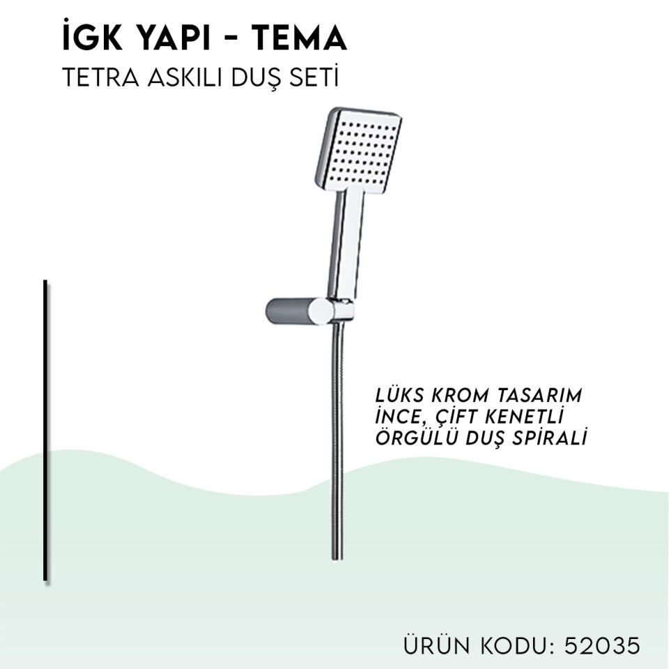 İGK YAPI - TEMA Tetra Askılı Duş Seti (52035)