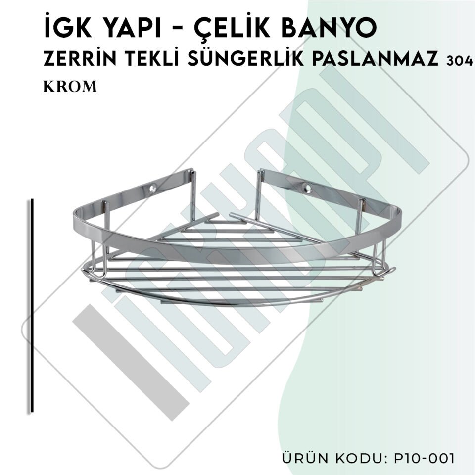 İGK YAPI - Çelik Banyo Zerrin Tekli Süngerlik Paslanmaz 304 (P10-001)
