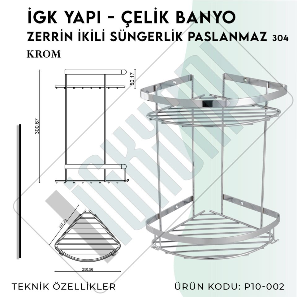 İGK YAPI - Çelik Banyo Zerrin İkili Süngerlik Paslanmaz 304 (P10-002)