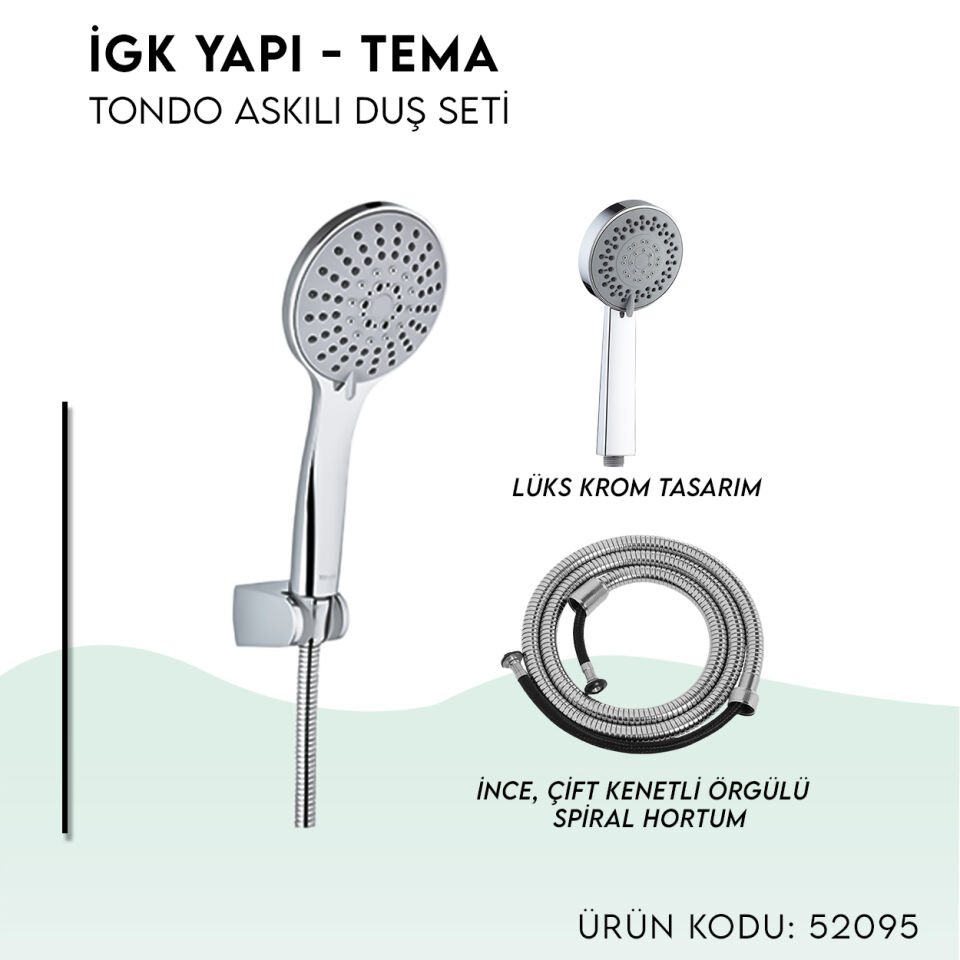 İGK YAPI - TEMA Tondo Askılı Duş Seti (52095)