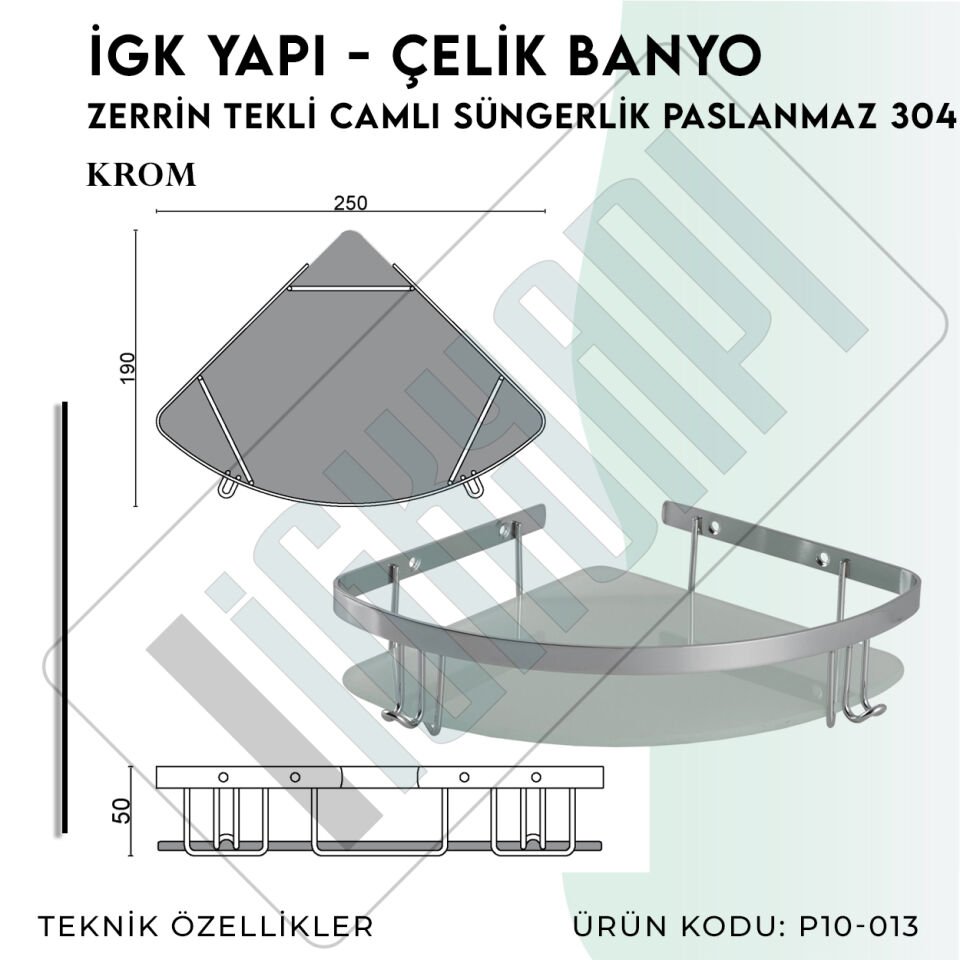 İGK YAPI - Çelik Banyo Zerrin Tekli Camlı Süngerlik Paslanmaz 304 (P10-013)