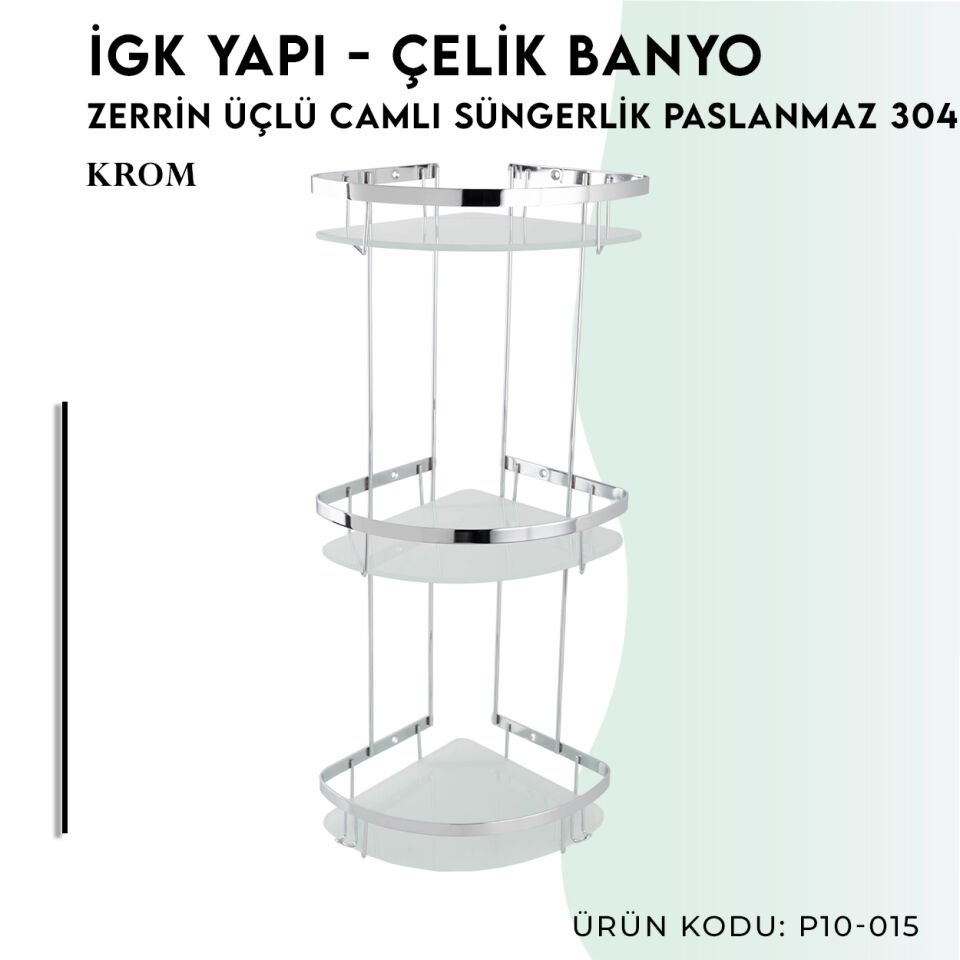 İGK YAPI - Çelik Banyo Zerrin Üçlü Camlı Süngerlik Paslanmaz 304 (P10-015)