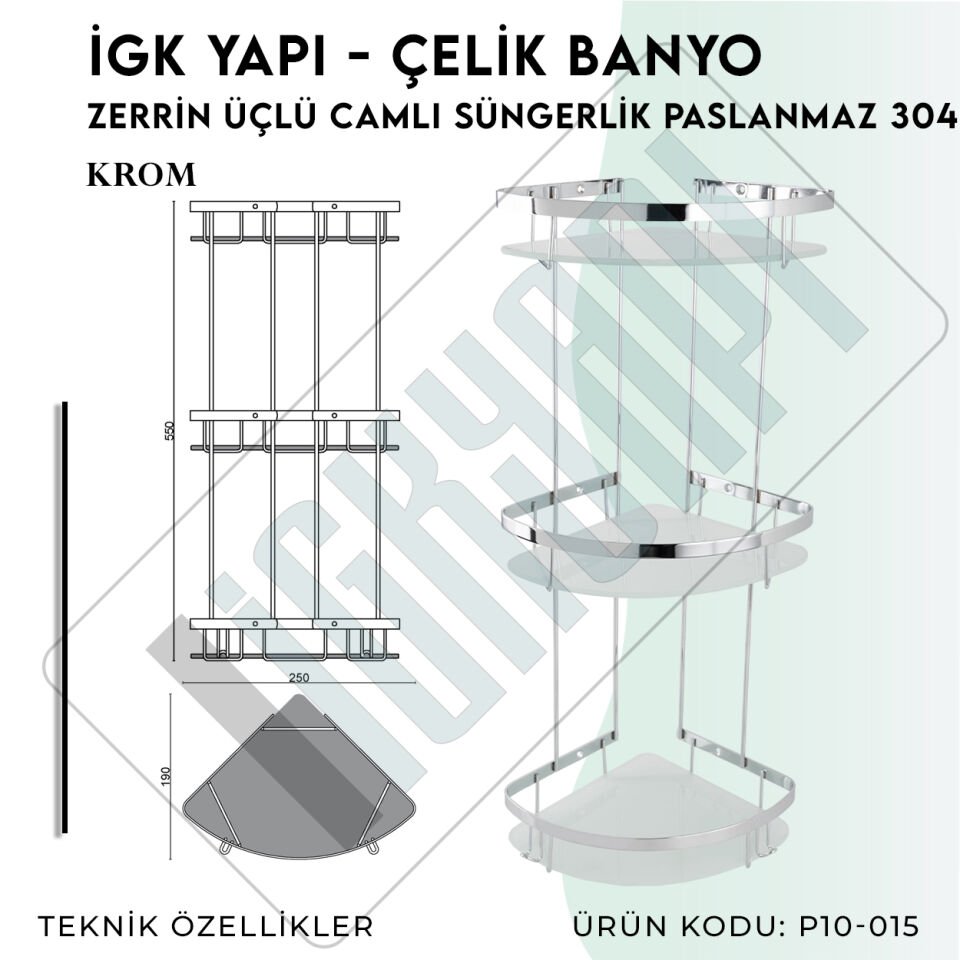 İGK YAPI - Çelik Banyo Zerrin Üçlü Camlı Süngerlik Paslanmaz 304 (P10-015)