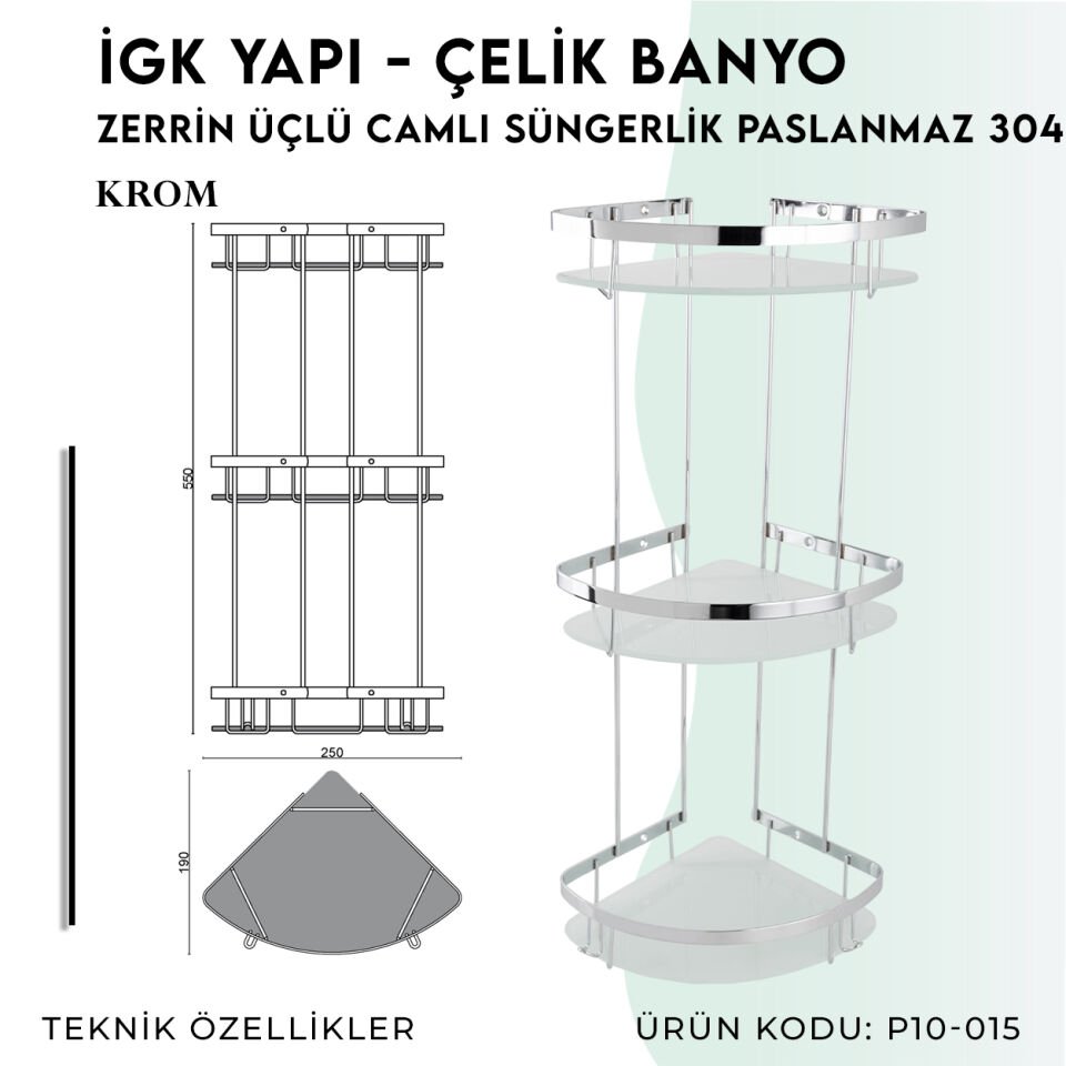 İGK YAPI - Çelik Banyo Zerrin Üçlü Camlı Süngerlik Paslanmaz 304 (P10-015)