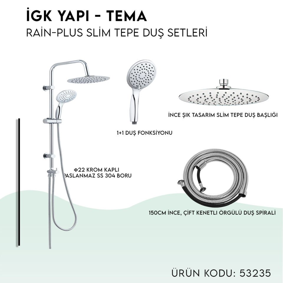 İGK YAPI - TEMA Rain-Plus Slim Tepe Duş Seti (53235)