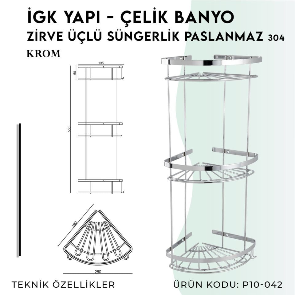 İGK YAPI - Çelik Banyo Zirve Üçlü Süngerlik Paslanmaz 304 (P10-042)