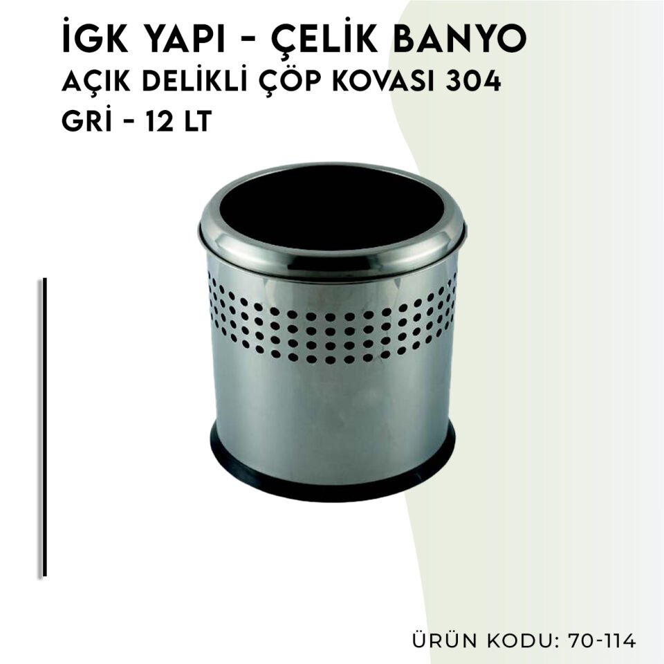 İGK YAPI - Çelik Banyo Açık Delikli Çöp Kovası 12lt Gri (70-114)
