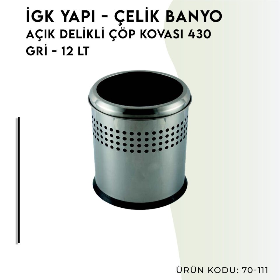 İGK YAPI - Çelik Banyo Açık Delikli Çöp Kovası 12lt Gri (70-111)