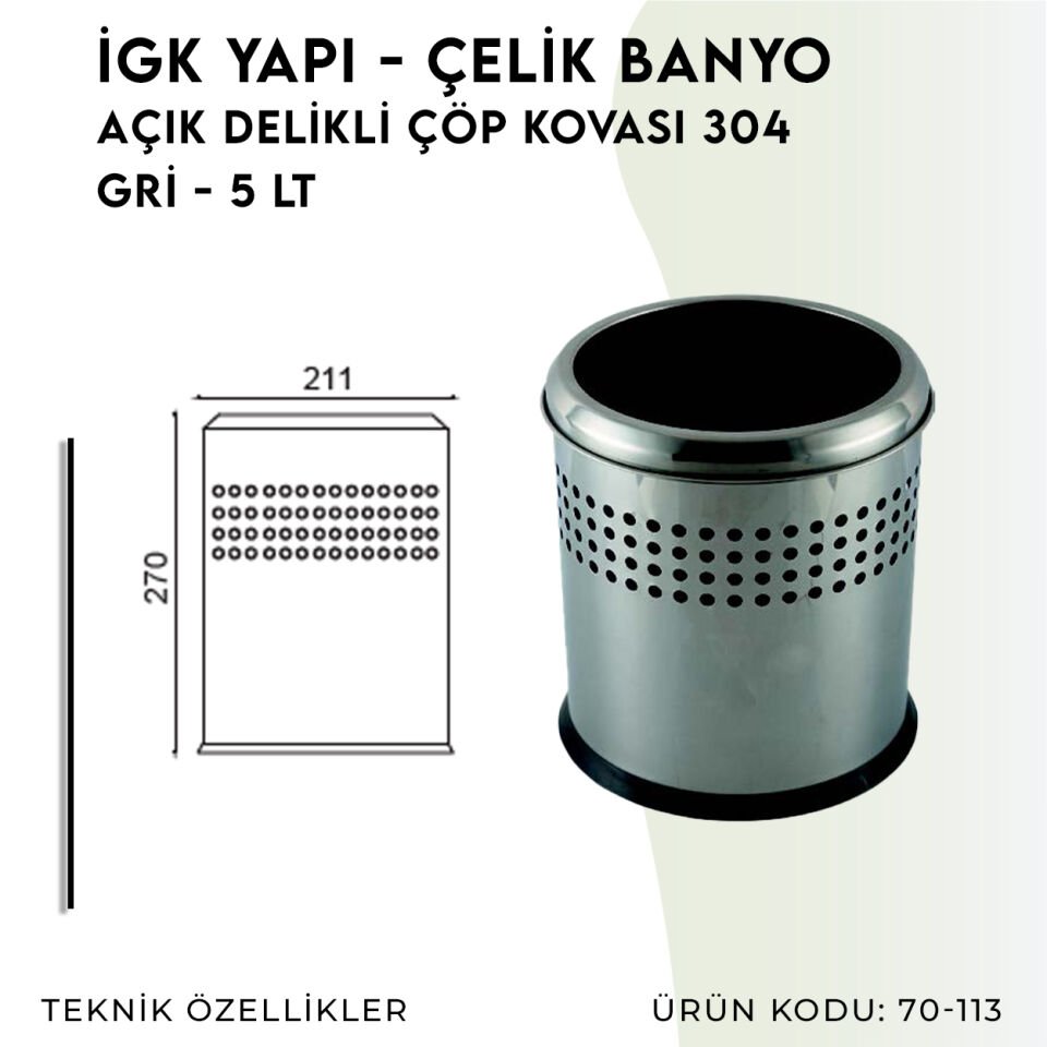 İGK YAPI - Çelik Banyo Açık Delikli Çöp Kovası 5lt Gri (70-113)