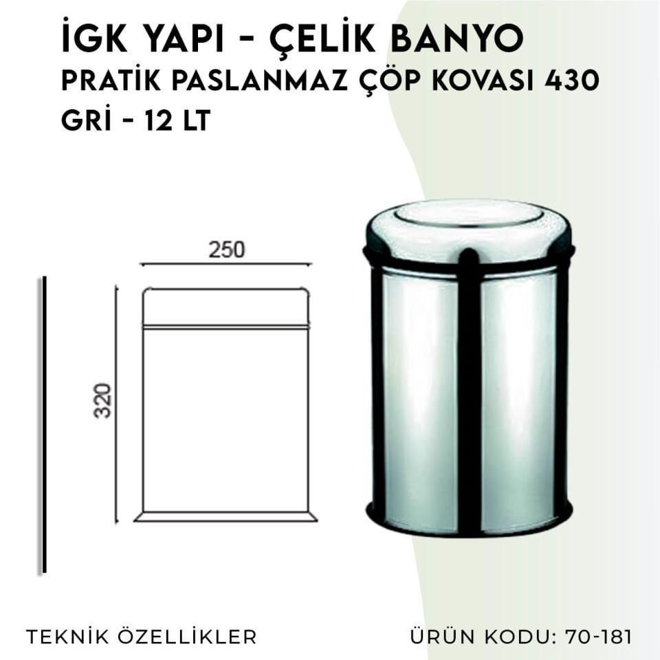 İGK YAPI - Çelik Banyo Pratik Paslanmaz Çöp Kovası 12lt 430 (70-181)