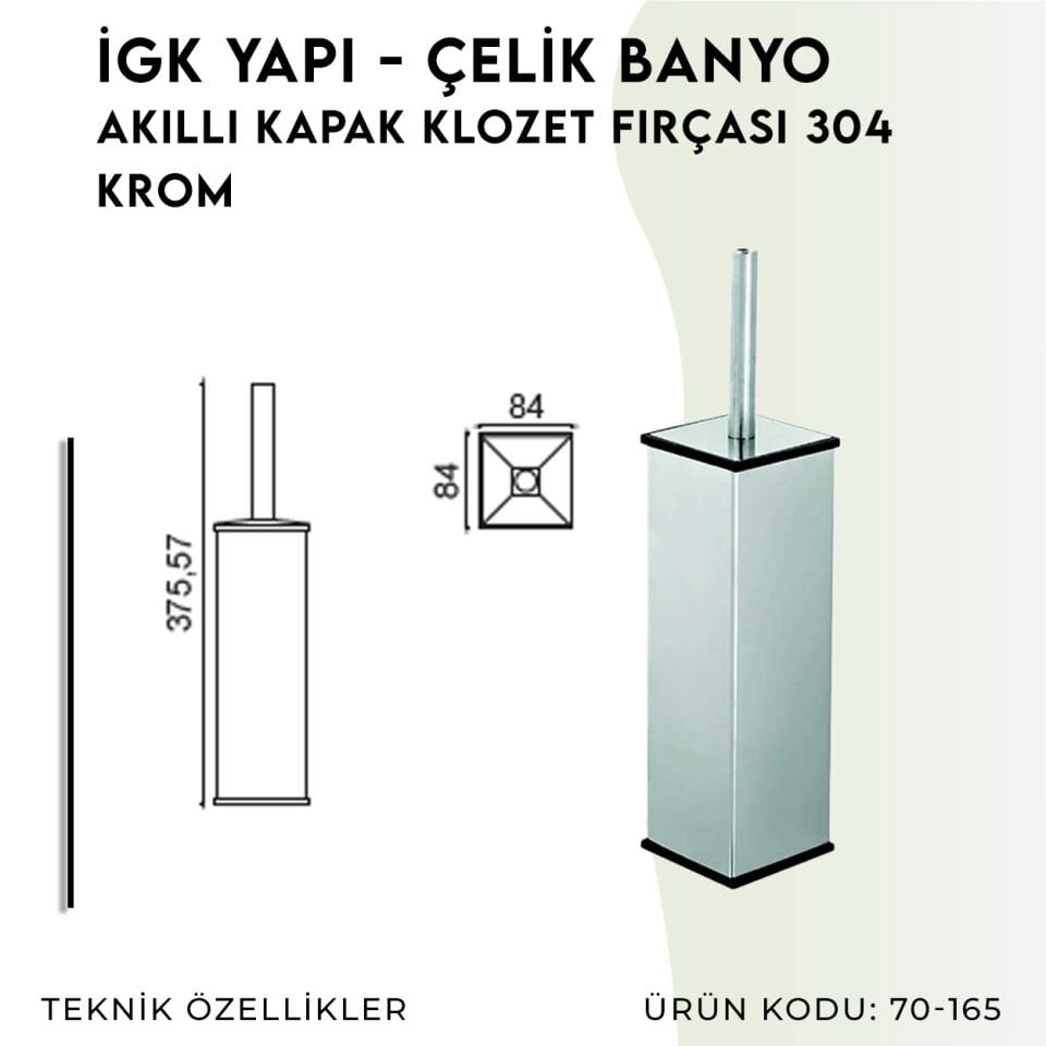 İGK YAPI - Çelik Banyo Kare Klozet Fırçası Akıllı Kapak 304 (70-165)