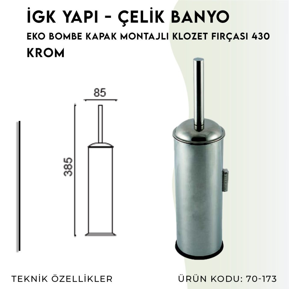 İGK YAPI - Çelik Banyo Eko Bombe Kapak Montajlı Klozet Fırçası 430 (70-173)
