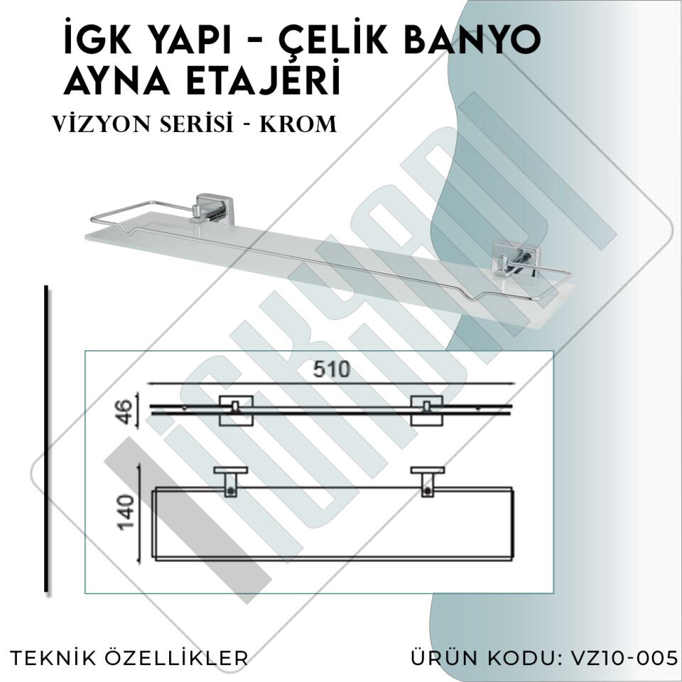 İGK YAPI - Çelik Banyo Vizyon Ayna Etajeri (VZ10-005)