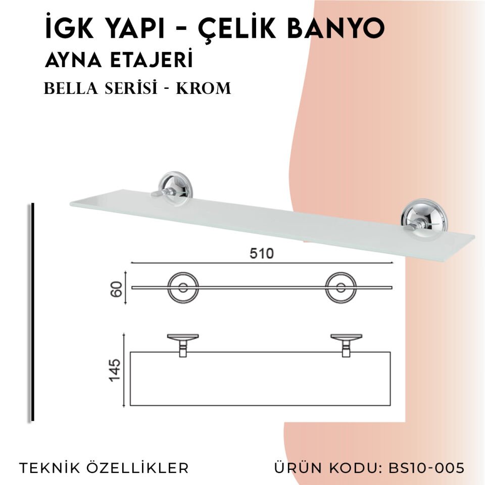 İGK YAPI - Çelik Banyo Bella Etajer (BS10-005)