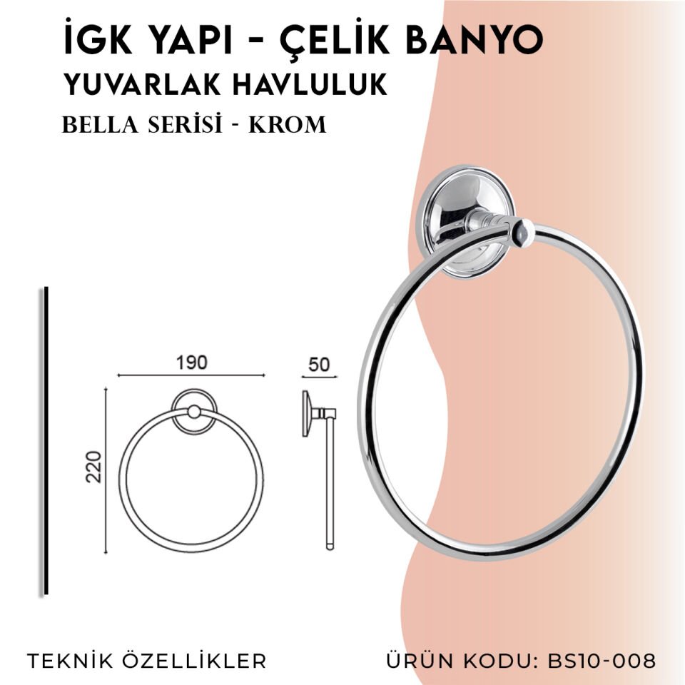 İGK YAPI - Çelik Banyo Bella Yuvarlak Havluluk (BS10-008)