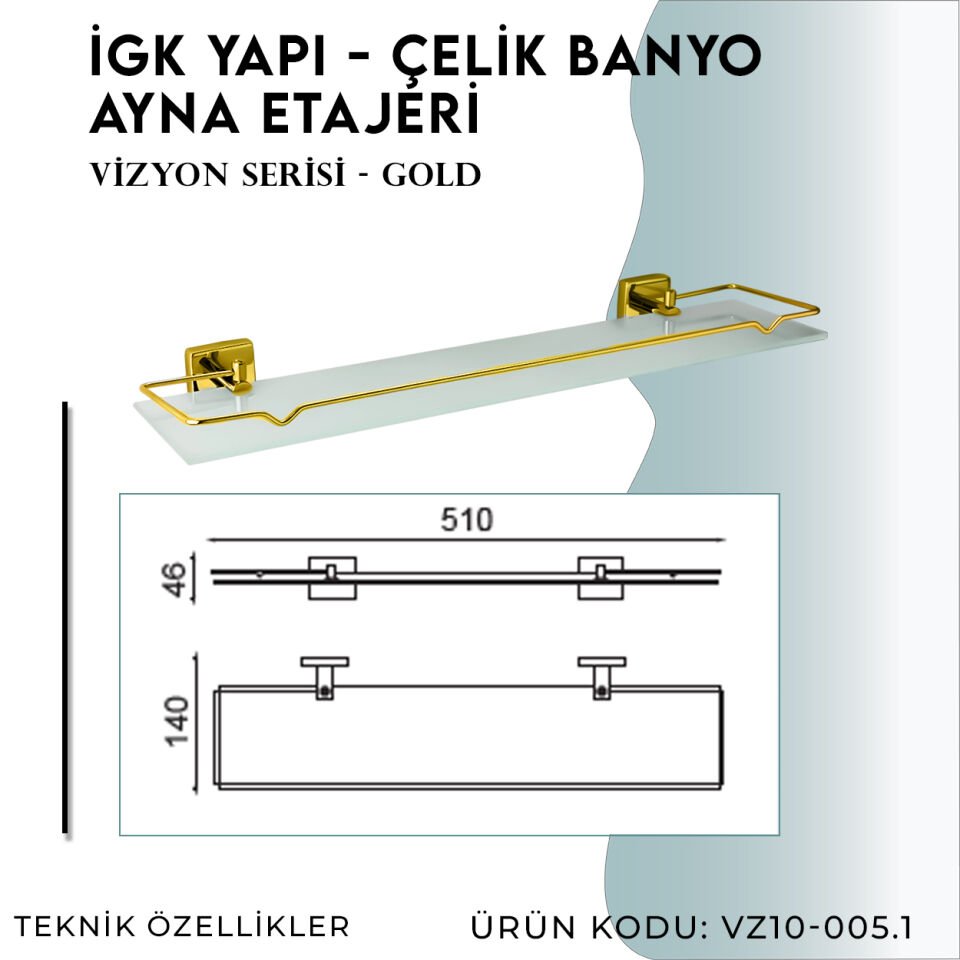İGK YAPI - Çelik Banyo Vizyon Gold Ayna Etajeri (VZ10-005.1)