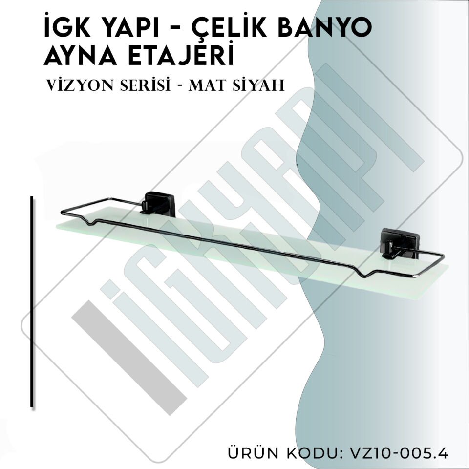 İGK YAPI - Çelik Banyo Vizyon Mat Siyah Ayna Etajeri (VZ10-005.4)
