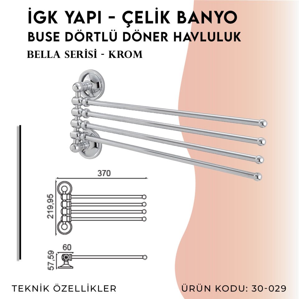 İGK YAPI - Çelik Banyo Bella Buse Dörtlü Döner Havluluk  (30-029)