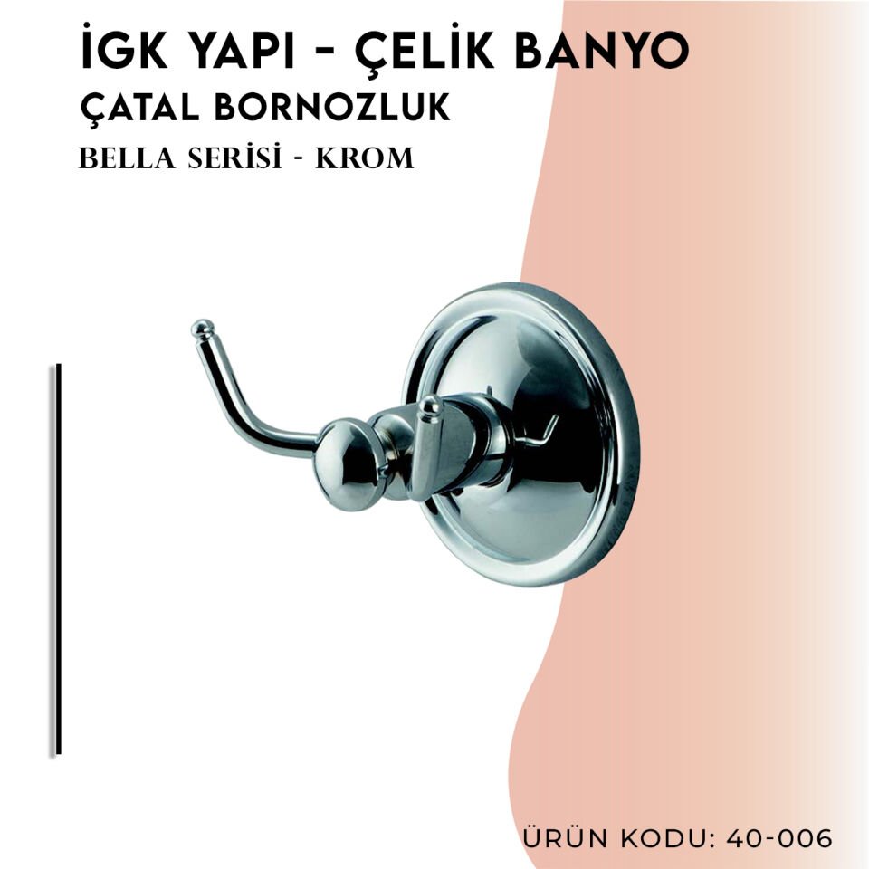 İGK YAPI - Çelik Banyo Bella Çatal Bornozluk (40-006)