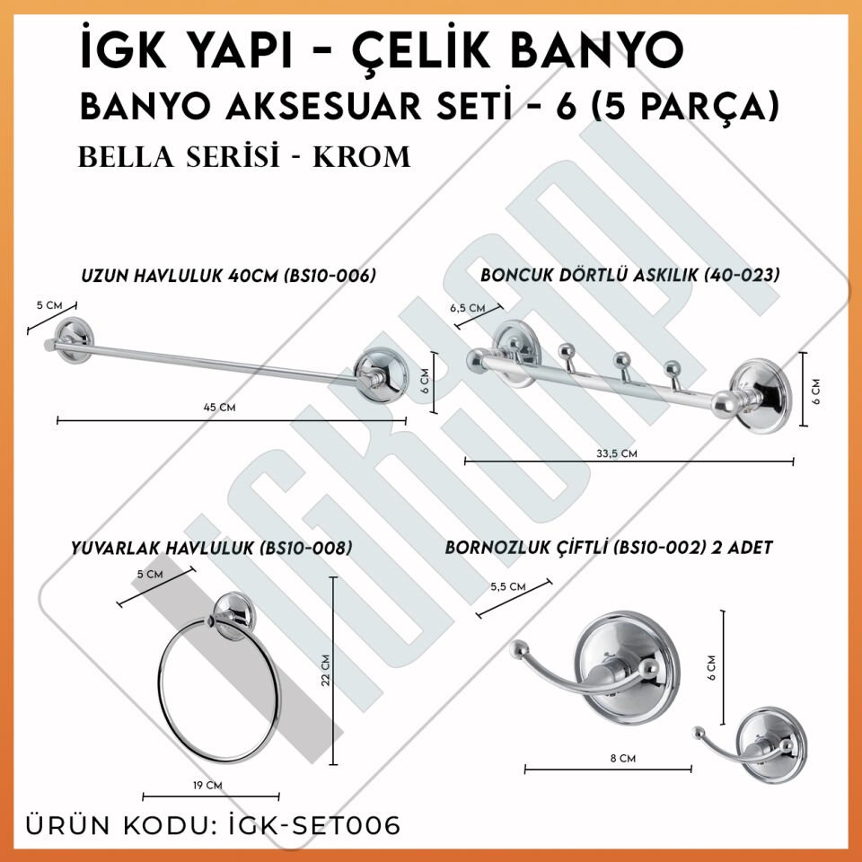 İGK YAPI - Çelik Banyo Bella Banyo Aksesuar Seti -6(5 Parça)