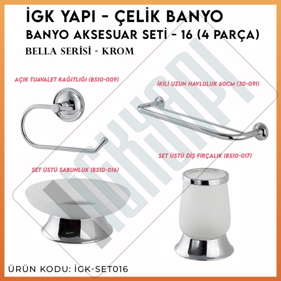 İGK YAPI - Çelik Banyo Bella Banyo Aksesuar Seti -16(4 Parça)