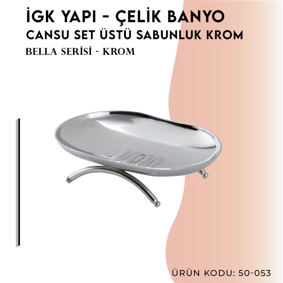 İGK YAPI - Çelik Banyo Bella Cansu Set Üstü Sabunluk Krom(50-053)