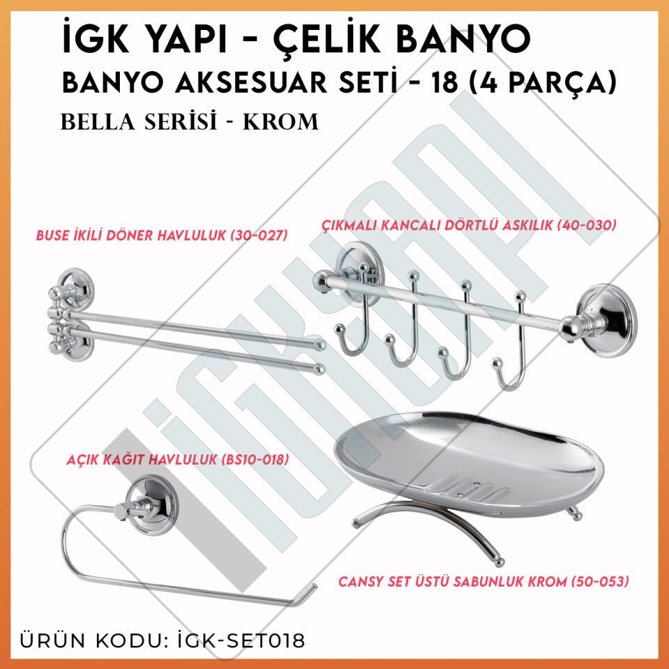 İGK YAPI - Çelik Banyo Bella Banyo Aksesuar Seti -18(4 Parça)