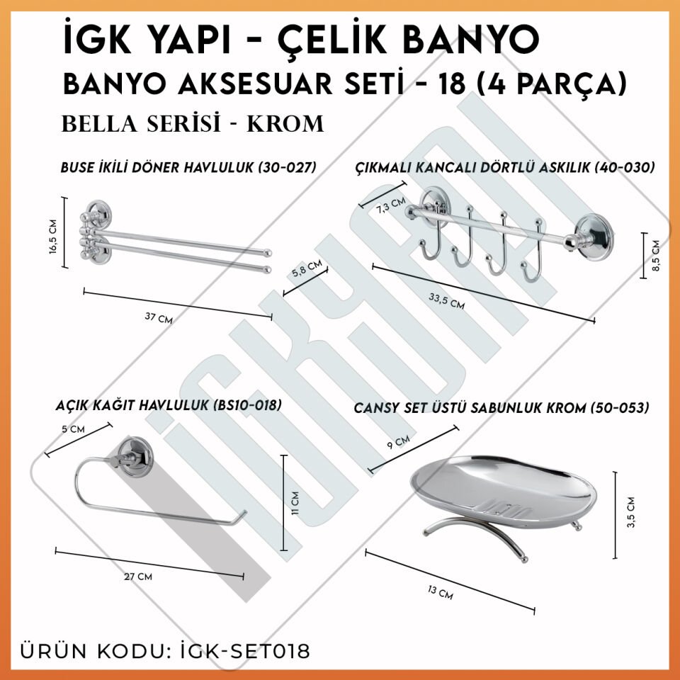 İGK YAPI - Çelik Banyo Bella Banyo Aksesuar Seti -18(4 Parça)