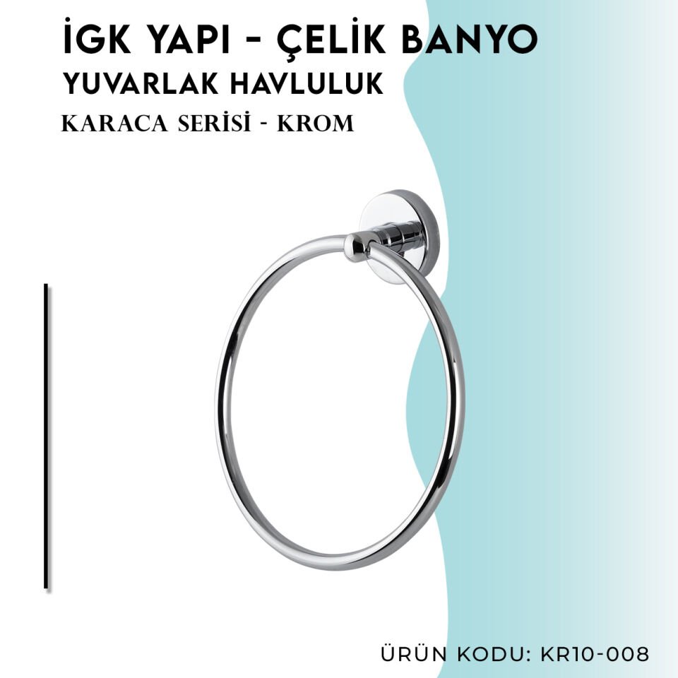 İGK YAPI - Çelik Banyo Karaca Yuvarlak Havluluk (KR10-008)