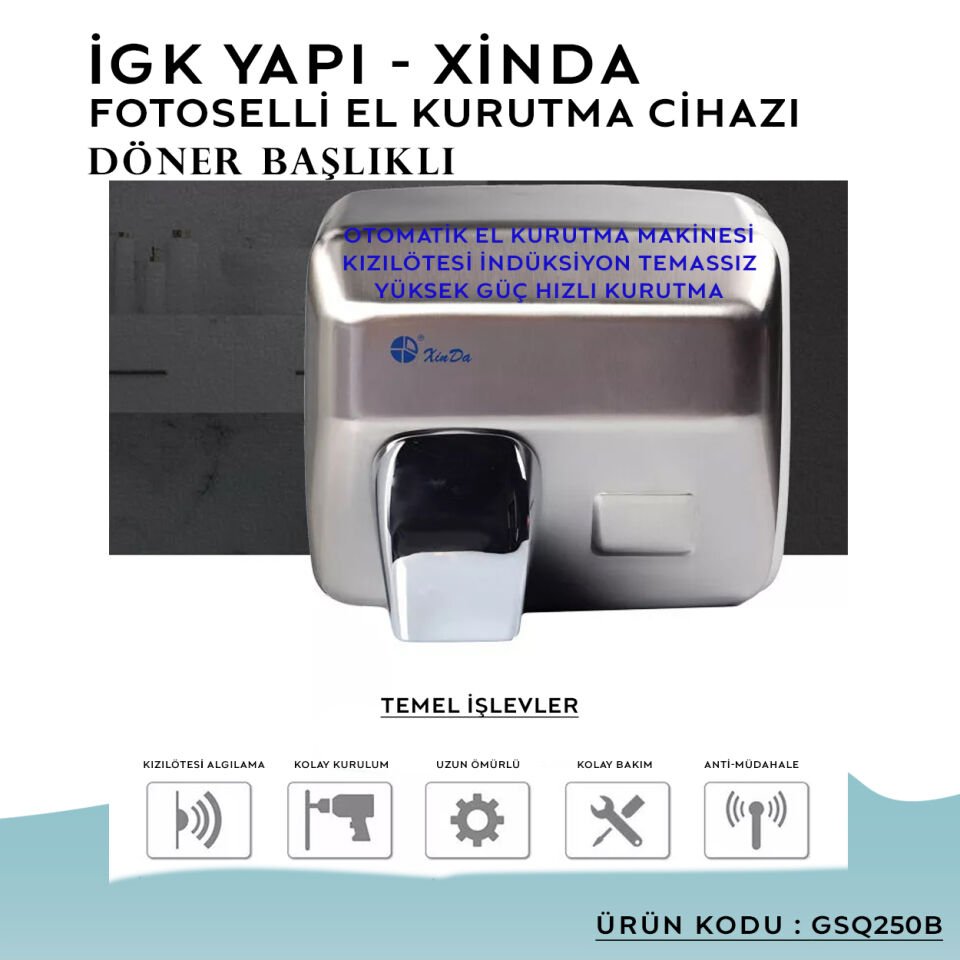 İGK YAPI – XinDa Fotoselli Döner Başlıklı El Kurutma Makinesi (GSQ250B)