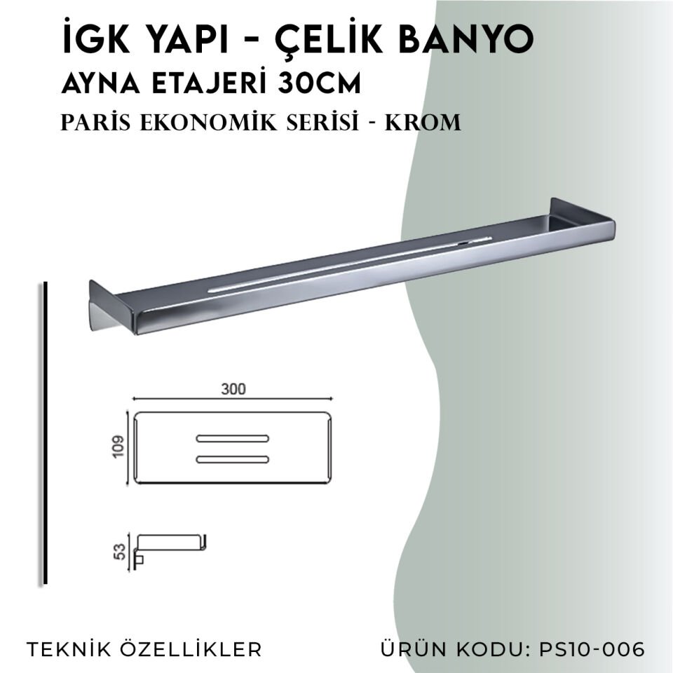 İGK YAPI - Çelik Banyo Paris Etajer 30cm (PS10-006)